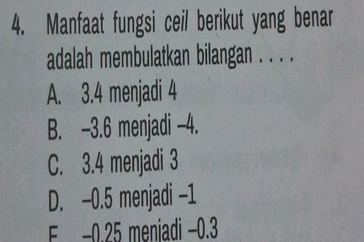 Manfaat Fungsi Ceil Berikut Yang Benar Adalah Membulatkan Bilangan