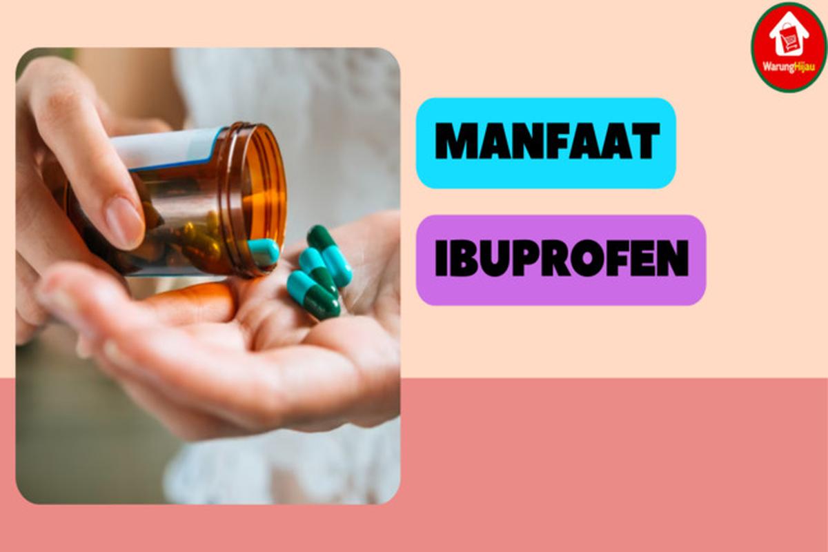 Manfaat Obat Ibuprofen