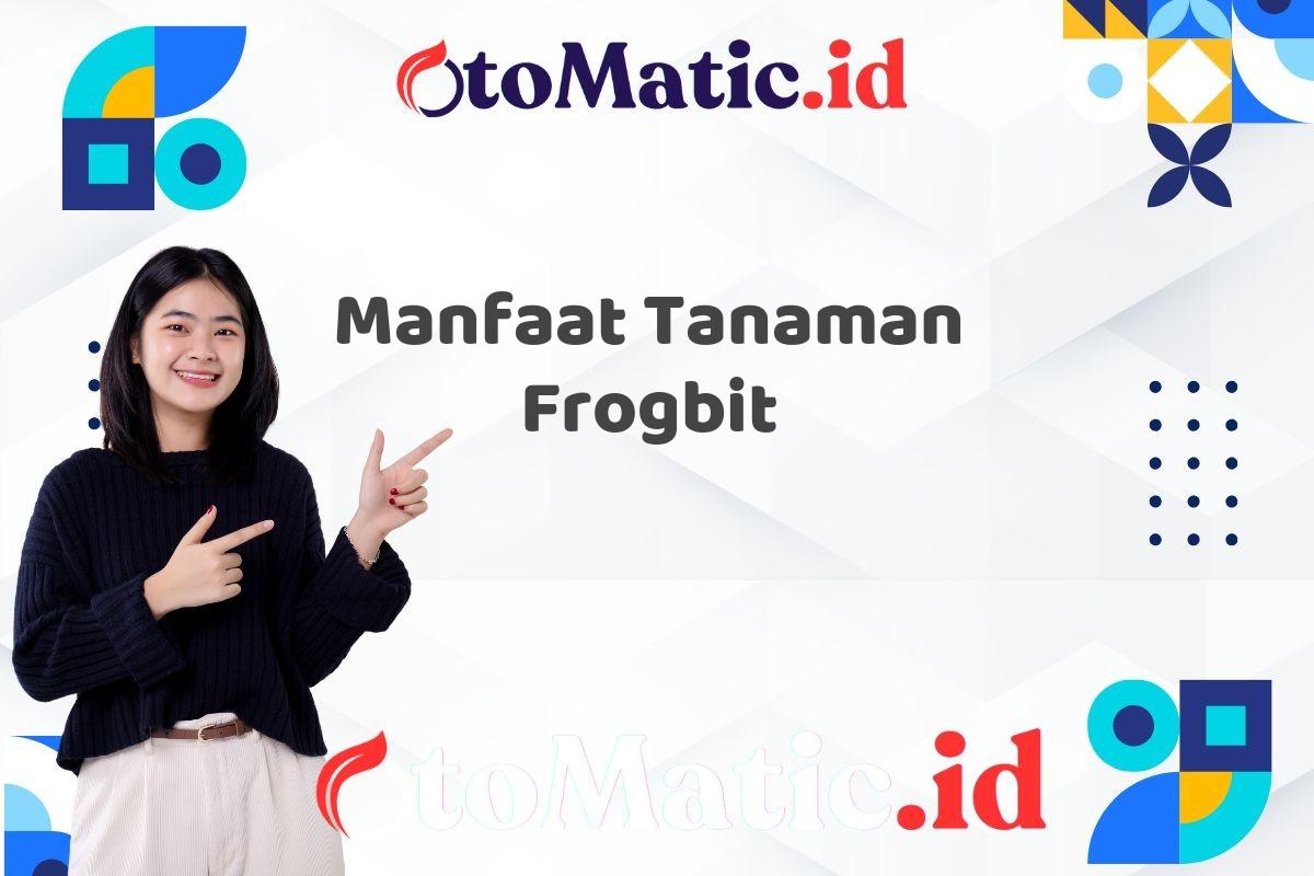 Manfaat Tanaman Frogbit