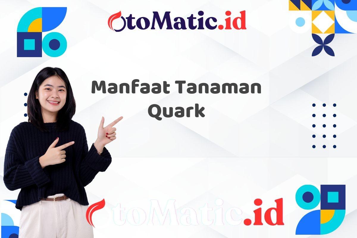 Manfaat Tanaman Quark